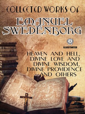 cover image of Collected Works of Emanuel Swedenborg. Illustrated